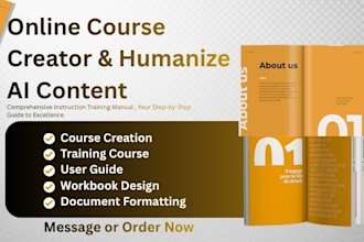 create an instructional workbook, training manual, ppt, user guide, course