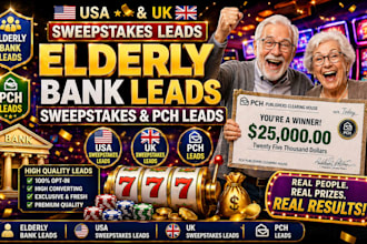 elderly p c h leads, sweeps takes leads, bank leads, USA, UK or any niche