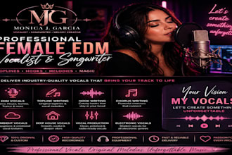 record female edm vocals, topline, hook and melody songwriting and dance music