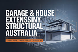 provide garage carport and house extension structural plans in australia