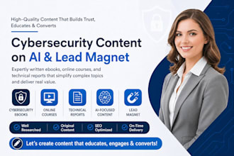 write cybersecurity ebooks online courses technical reports on ai lead magnet