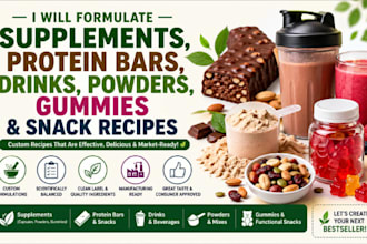 formulate supplement, protein bars drinks,  powders, gummies and snacks recipes
