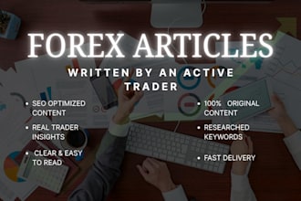 write high quality forex articles, blogs, SEO content for your website