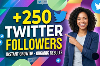 grow up new 250 twitter followers organically