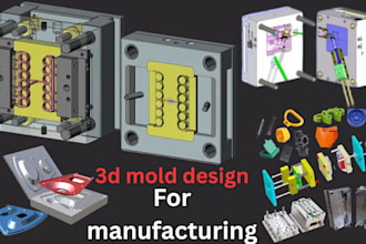 design plastic injection mold silicone mold cad stl step file dfm