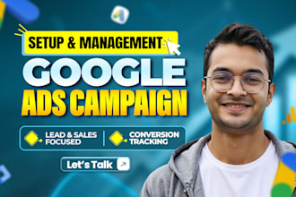setup and manage google ads PPC campaign for local business and ecommerce