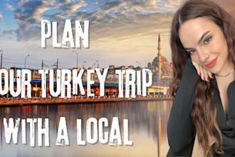 create a custom travel plan for turkiye