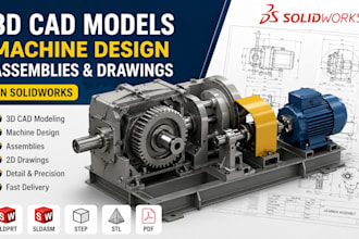 create 3d cad models, machine design, assemblies, drawings in solidworks