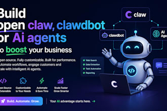 build open claw, clawdbot or ai agents to boost your business