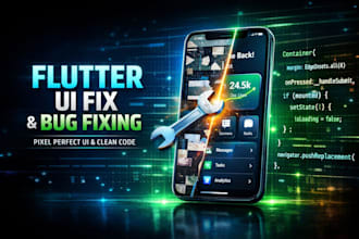 design flutter UI or fix bugs in your flutter app