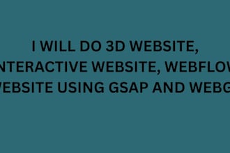 develop webflow website animated 3d website using webgl and gsap
