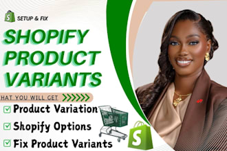 create shopify product variants and options with accuracy