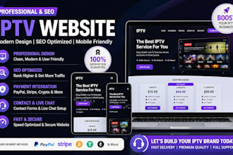 create a professional and SEO iptv website with payment methods, contact
