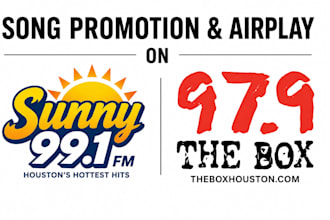 provide song promotion and airplay on sunny 99 and 97 the box fm houston radio