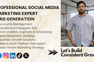 be your professional social media marketer for growth and leads