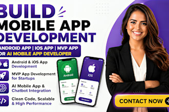do mobile app development android app ios app mvp app or ai mobile app developer