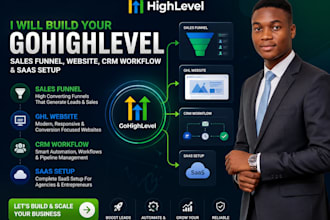 build gohighlevel sales funnel, ghl website, ghl crm workflow, ghl saas setup