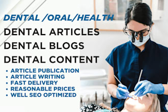 write seo dental articles, dental blog posts and medical content health writing