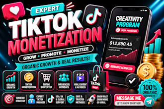 ll do complete tik tok monetization organically, creator rewards program account
