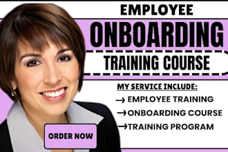 develop employee training courses for onboarding and staff development
