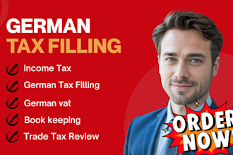 handle german tax filling, income tax, vat return, bookkeeping, german vat