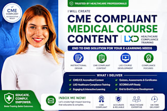 create cme compliant medical course content, lxd healthcare compliance training