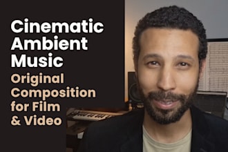 craft cinematic ambient music for your film or video