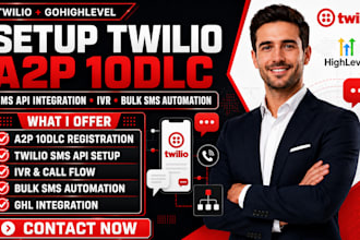 setup twilio a2p 10dlc sms api integration ivr bulk sms automation ghl