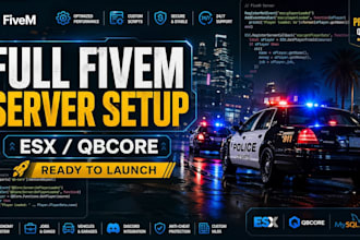 build a complete fivem rp server with esx, qbcore or qbox