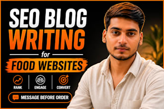 write SEO blog posts for food and recipe websites as your content writer
