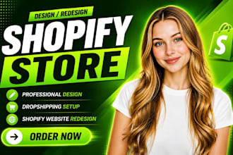 build shopify website, design redesign shopify dropshipping store, shopify store