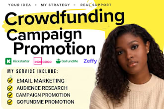 do crowdfunding campaign promotion kickstarter indiegogo gofundme fundraising