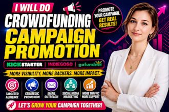 do crowdfunding campaign promotion kickstarter indiegogo gofundme fundraising