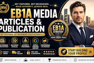 write and publish eb1 media article for uscis eb1a approval