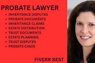 create documents for probate processing, estate transfer and inheritance matters