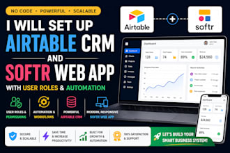 set up airtable CRM, and softr web app with user roles and automation