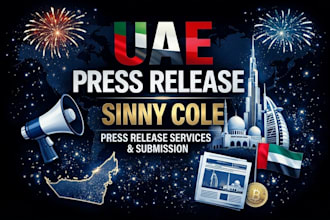 provide professional uae press release writing and distribute to media sites