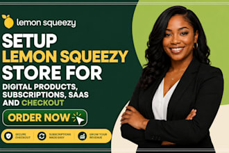 setup lemon squeezy store for digital products, subscriptions, saas and checkout