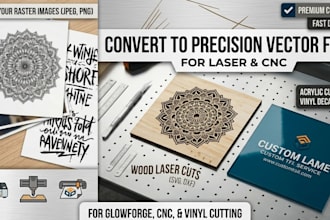 convert to laser ready vector files for cnc, glowforge, or vinyl