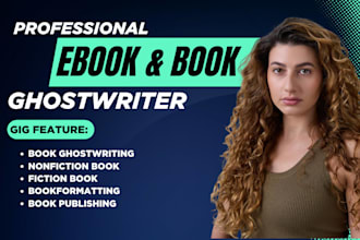be your perfect book ghostwriter or ghost book writer, kdp ebook ghostwriter