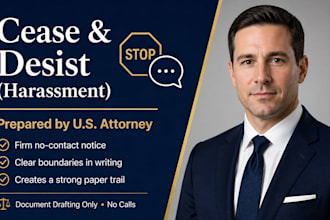 draft a strong cease and desist harassment letter as a US attorney