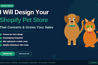design a professional shopify pet store that converts and grows your sales
