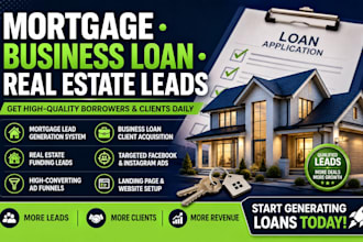 generate mortgage leads business loan leads real estate mortgage leads website