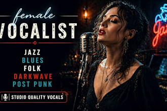 be your female vocalist for dixieland, darkwave, jazz, blues, folk, post punk