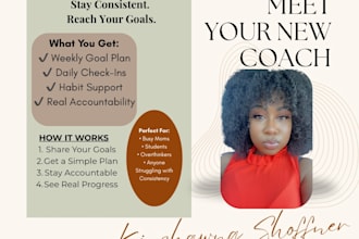 be your accountability coach to help you stay consistent and reach goals