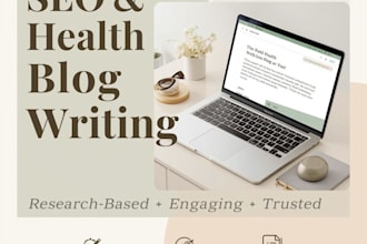 write SEO health and wellness blog posts with research based content