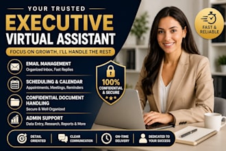 handle your executive tasks and admin support as a trusted virtual assistant