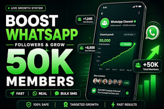 boost whatsapp followers and grow 50k whatsapp channel members with bulk sms