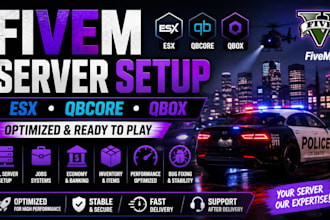 build and optimize a complete fivem server setup esx, qbcore, qbox