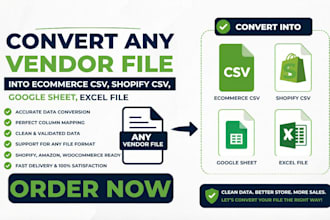 convert vendor file into ecommerce csv, shopify csv, google sheet, excel file